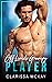 Off-Limits Grumpy Player by Clarissa McKay