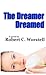The Dreamer Dreamed