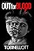 Out For Blood by Tobin Elliott