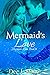 Mermaid’s Love (Merman's Kiss, #8)