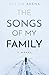 The Songs of My Family by Jillian Arena
