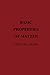 Basic Properties of Matter (The Structure of the Physical Universe)
