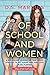Of School and Women by D.S. Marquis