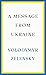 A Message from Ukraine