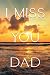 I Miss You Dad, A Grief journal To Help With Depression from ... by Layla Stephens