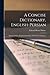A Concise Dictionary, English-Persian: Together With a Simplified Grammar of the Persian Language