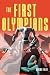 The First Olympians: A Scie...