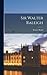 Sir Walter Raleigh