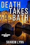 Death Takes a Bath by Sharon  Lynn