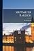 Sir Walter Raleigh