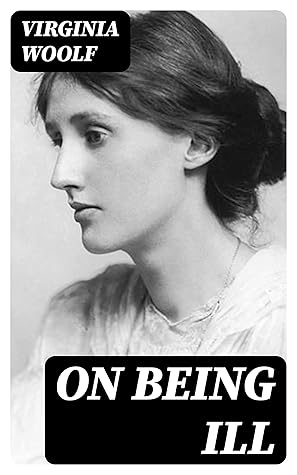 On Being Ill