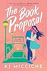 Book cover for The Book Proposal: A bookish, second-chance romantic comedy