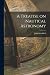 A Treatise on Nautical Astronomy by John Merrifield