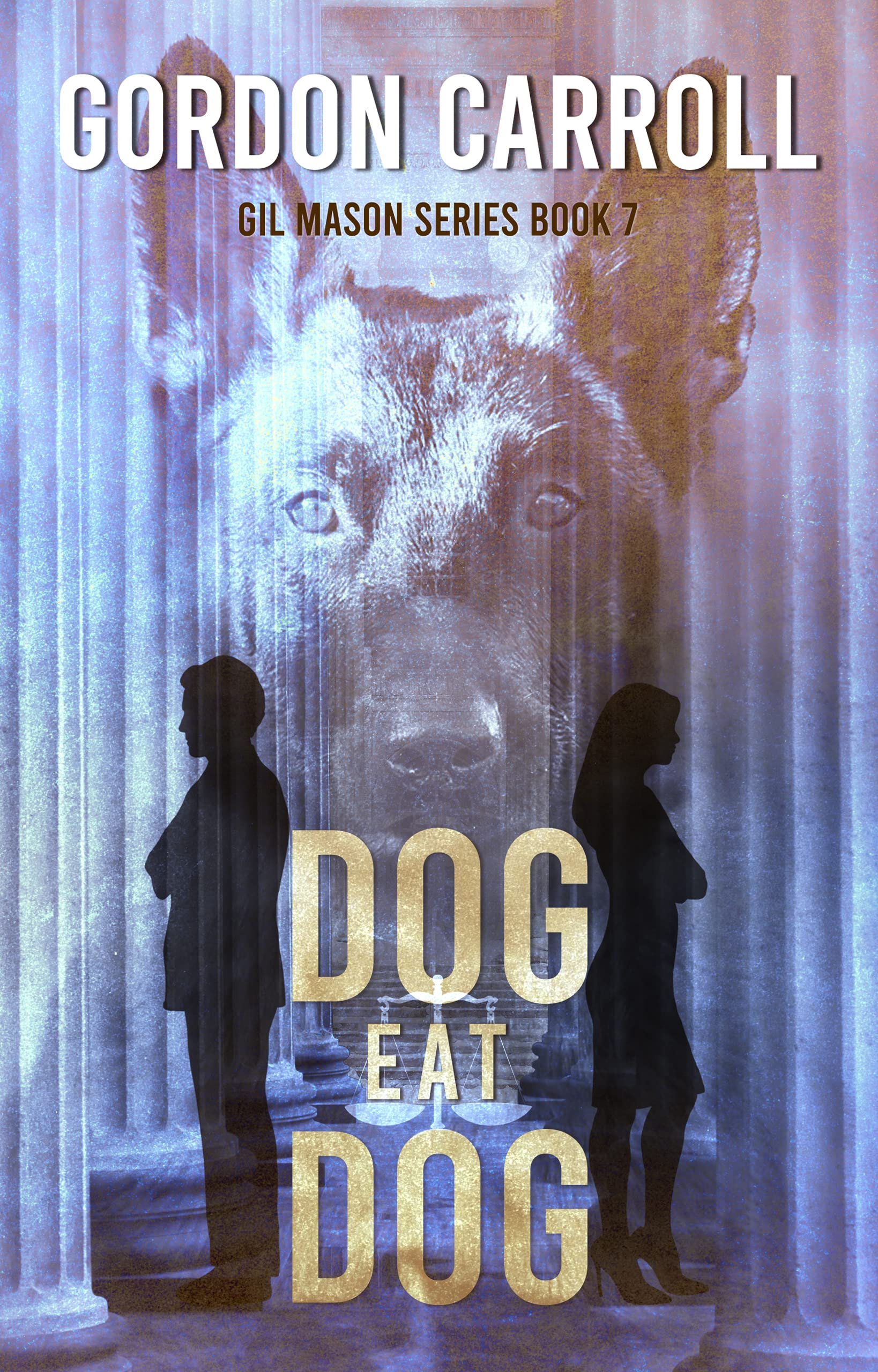 Dog Eat Dog (Gil Mason #7)