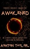 Book cover for Awakened (Trinity Trilogy #1)