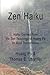 Zen Haiku: Haiku derived from the Zen Teachings of Huang Po on Mind Transmission