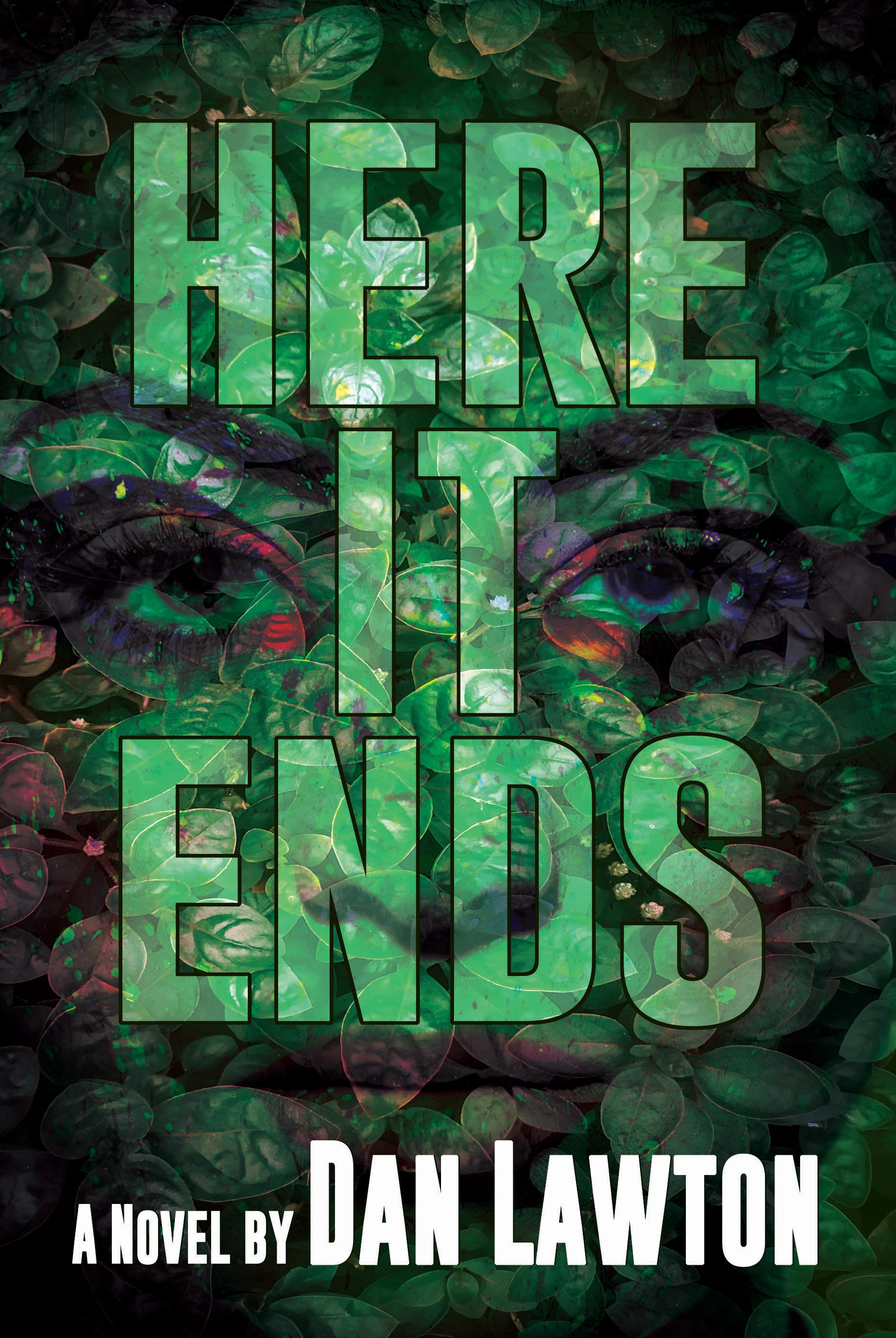 Here It Ends (The Buried Lies Trilogy, #3)