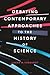 Debating Contemporary Approaches to the History of Science