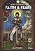 Heirs to Heresy: Faith & Fear