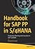 Handbook for SAP PP in S/4HANA: Production Planning and Execution in SAP S/4HANA