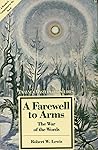 A Farewell to Arms: The War of the Words (Twayne's Masterwork Studies)