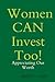 Women CAN invest too!