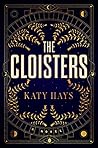 The Cloisters by Katy Hays