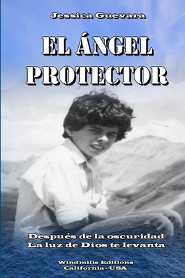 El Ángel Protector (Spanish Edition)