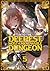 Into the Deepest, Most Unknowable Dungeon Vol. 5