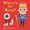 Where's the King? by Ingela P. Arrhenius Where's the King? by Ingela P. Arrhenius