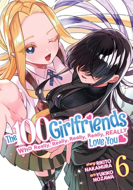 The 100 Girlfriends Who Really, Really, Really, Really, Really Love You Vol. 6