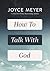 How to Talk with God