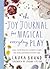 The Joy Journal for Magical...