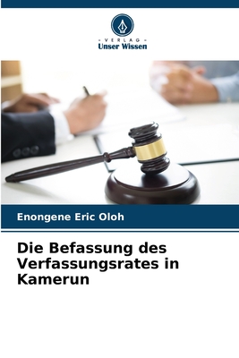 Die Befassung des Verfassungsrates in Kamerun (German Edition)