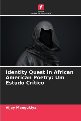Identity Quest in African American Poetry: Um Estudo Crítico (Portuguese Edition)