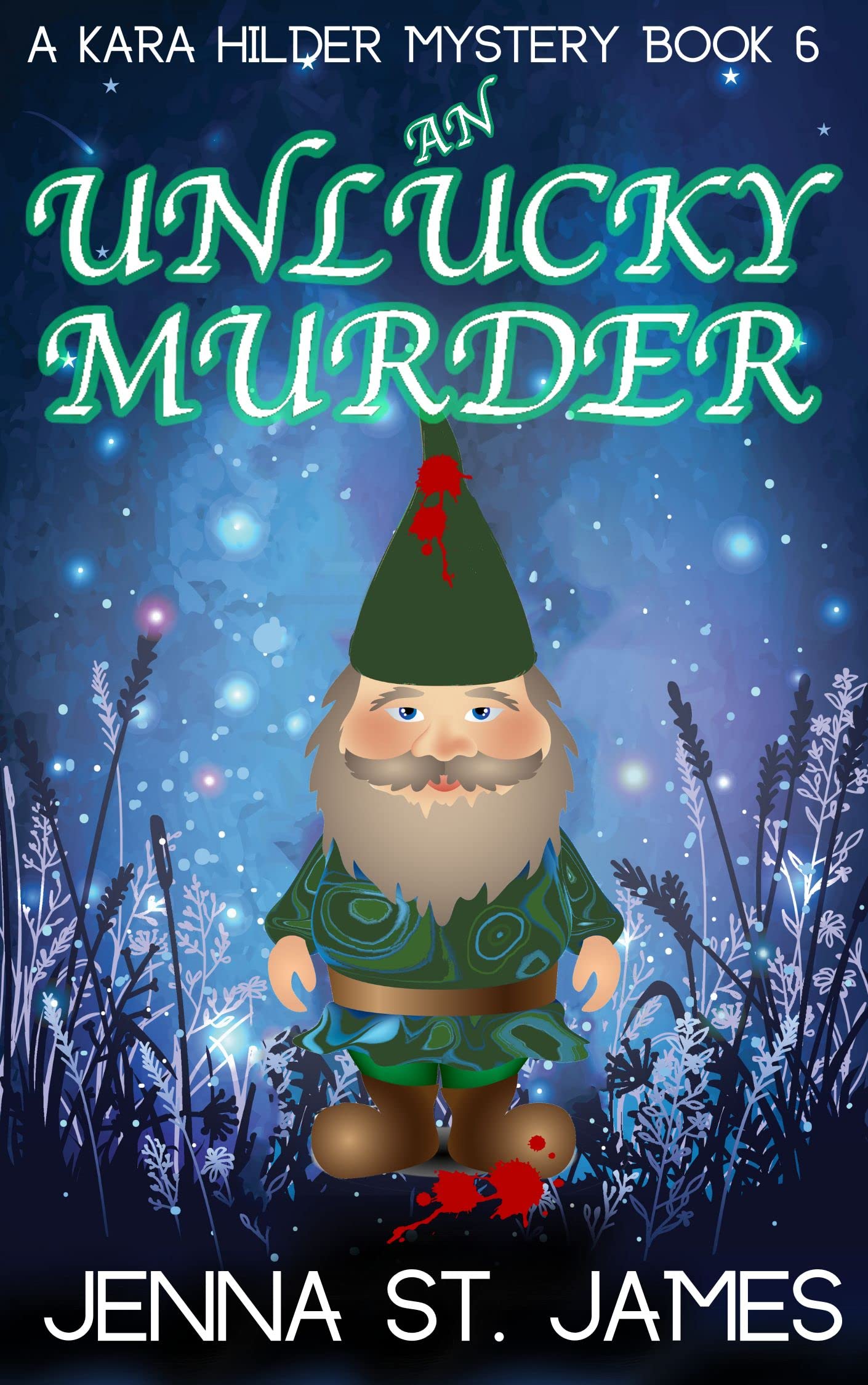 An Unlucky Murder (Kara Hilder, #6)