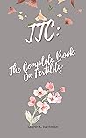Book cover for TTC: The Complete Book On Fertility: Ultimate Guide to Boost Fertility and Get Pregnant Faster for Women (Fertility for Women)