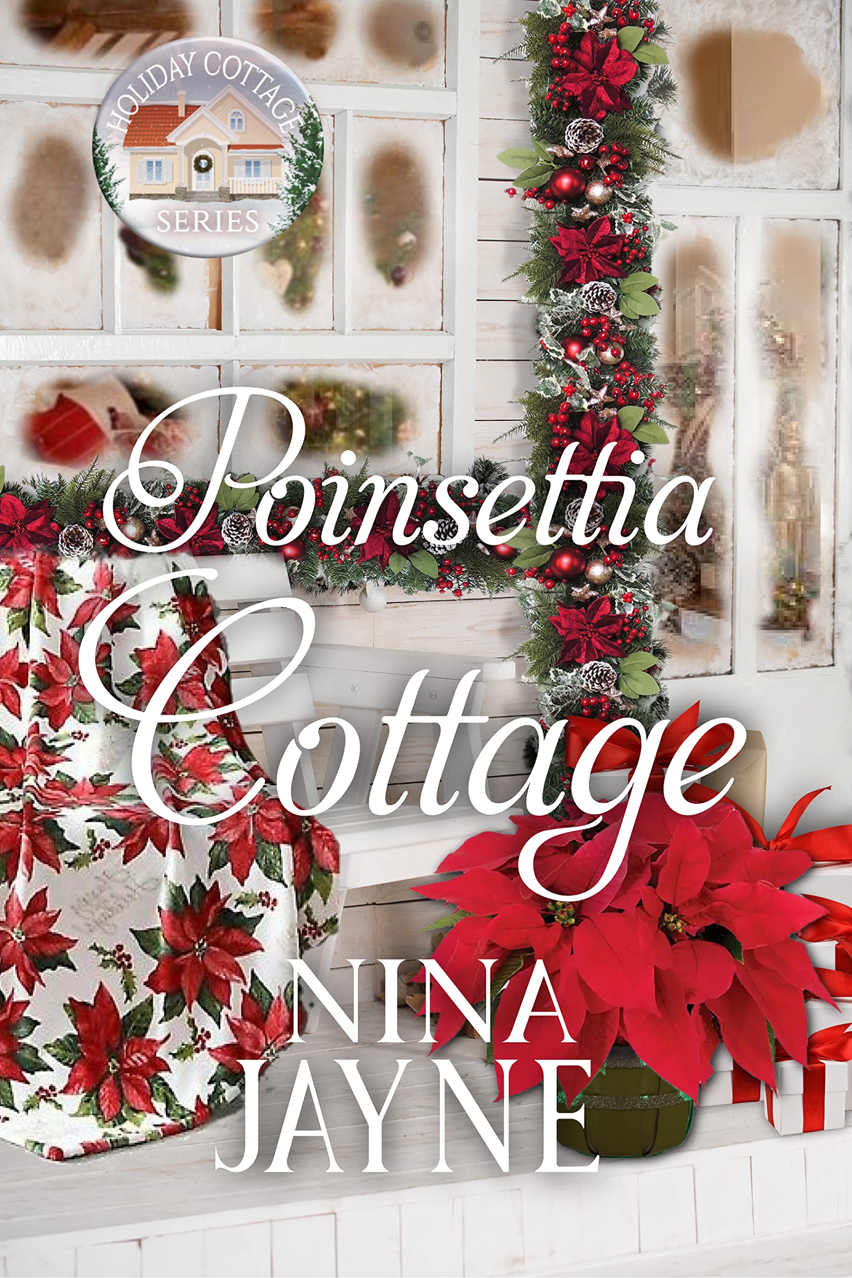Poinsettia Cottage: Holiday Cottage Series (Kindle Edition)