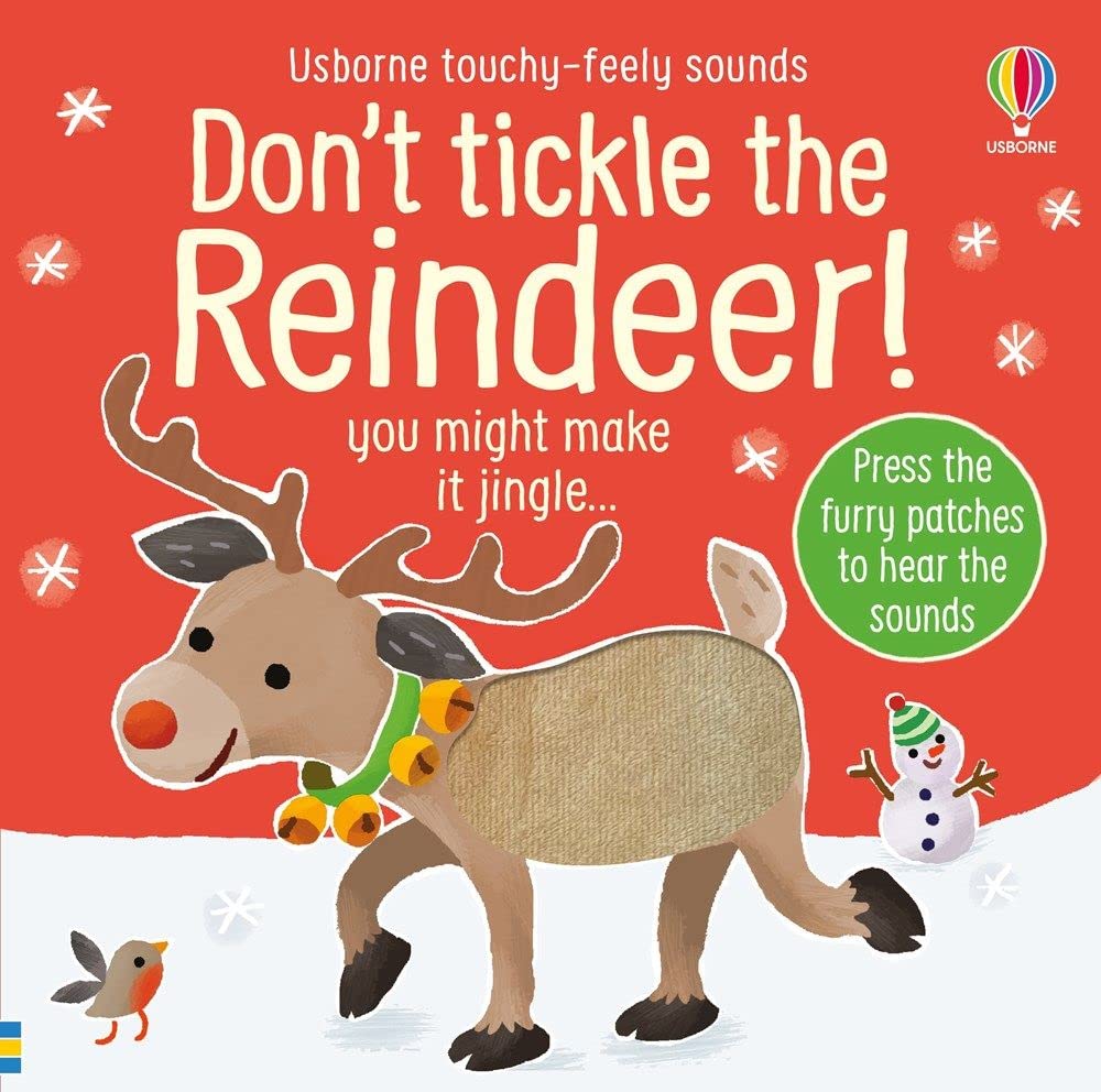 Don't Tickle the Reindeer! (Touchy-Feely Sound Books / Don't Tickle)