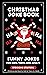 Christmas Joke Book for Kids, Teens, and Adults  by Liam Davis