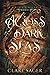 Across Dark Seas (Beneath B...