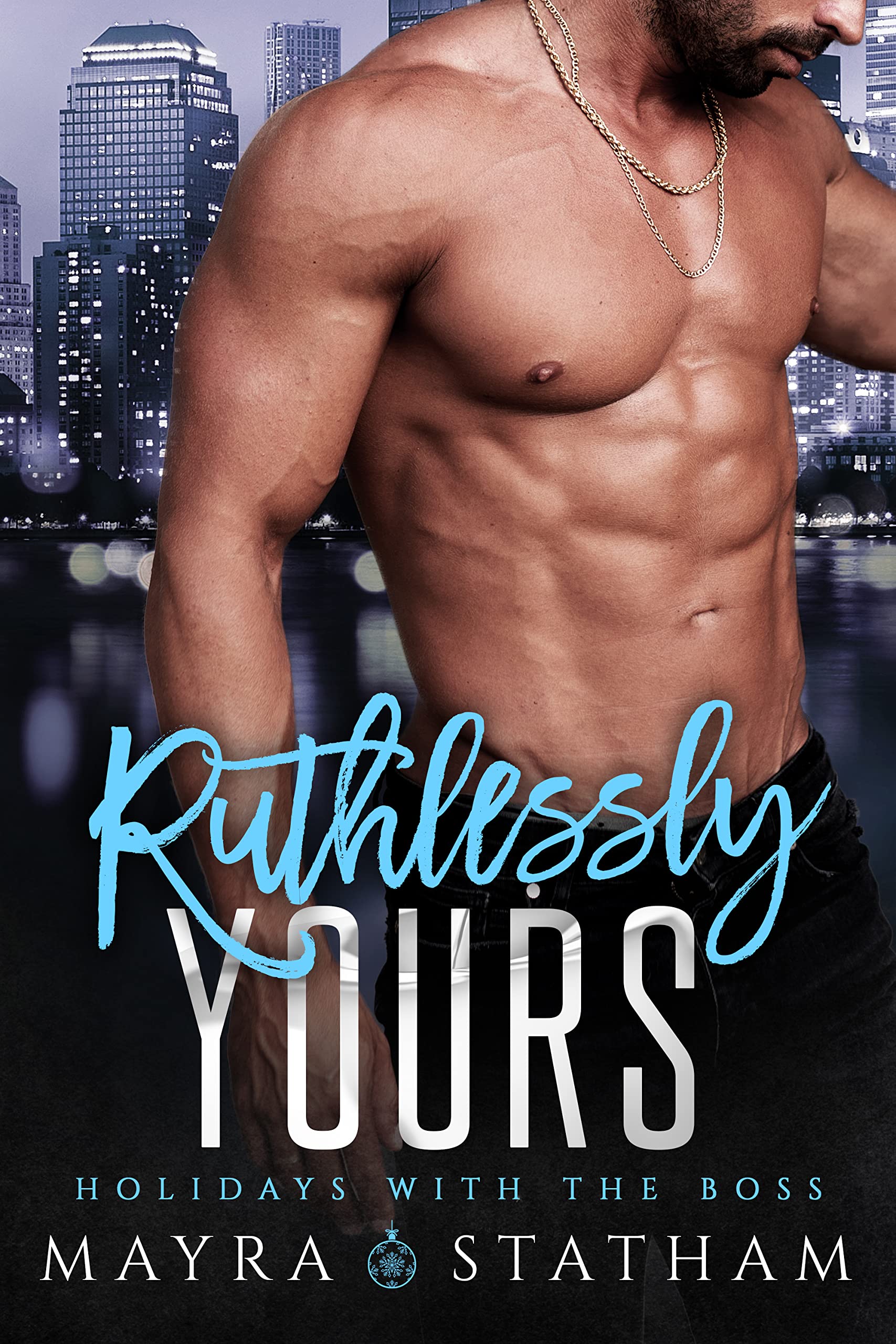 Ruthlessly Yours: Holidays with the Boss (Kindle Edition)