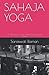 SAHAJA YOGA: An Integration of the Subtle Energy System Within