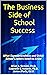 The Business Side of School Success by Brian Benzel