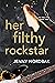 Her Filthy Rockstar (The Ke...