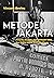 Metode Jakarta by Vincent Bevins