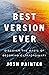 Best Version Ever: Discover the Magic of Becoming Extraordinary