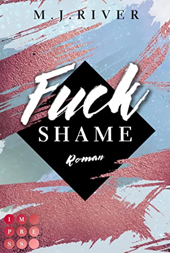Fuck Shame (Fuck Perfection, #4)
