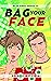 Bag Your Face: A 1980s Cozy Mystery (Major Bummer Murders Book 5)