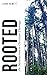 Rooted: An Introduction to ...